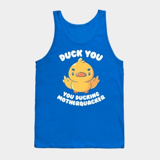 Ducking Motherquacker by Tobe Fonseca Tank Top